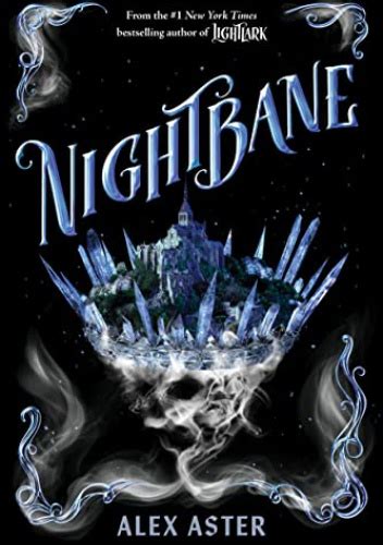 Nightbane by Alex Aster .